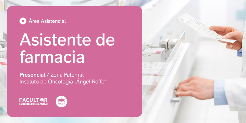 Asistente de Farmacia. Instituto Roffo - Facultar